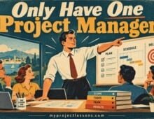 Vintage poster emphasizing the importance of a single project manager in project success. Why Every Project Needs One Lead Project Manager - myprojectlessons.com