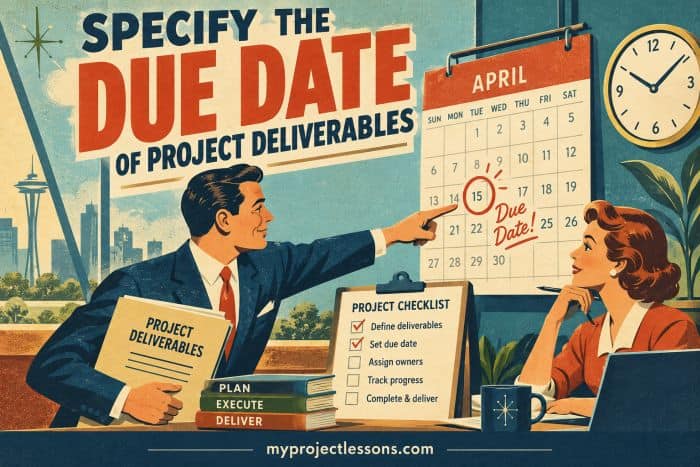 Vintage illustration of a man pointing at a calendar with a due date for project deliverables. Specify the Due Date of Project Deliverables - myprojectlessons.com